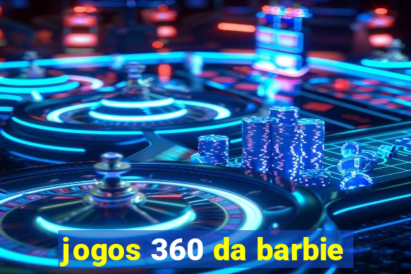 jogos 360 da barbie